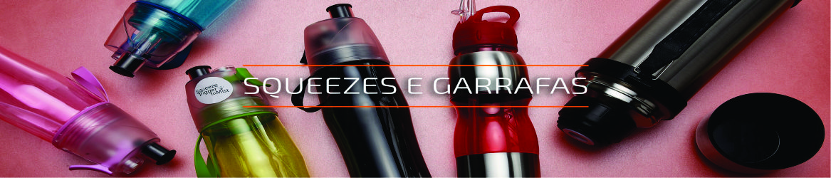 Squeezes e Garrafas